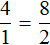 4 to 1 equals 8 to 2