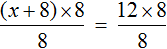 x+8 by 8 equals 12 by 8 solve the equation step 2