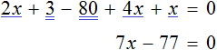 2x plus 3 = 80 minus 4x minus x step 4