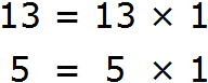 factorization of the numbers 13 and 5
